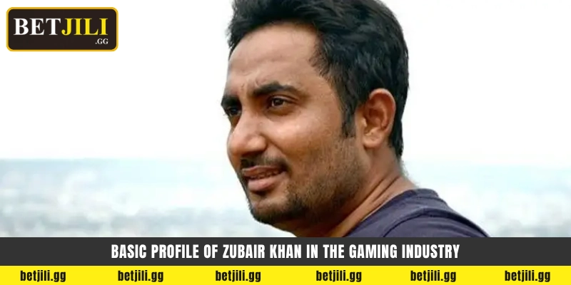 Zubair Khan 2 Basic profile of Zubair Khan in the gaming industry - Zubair Khan প্রোফাইল