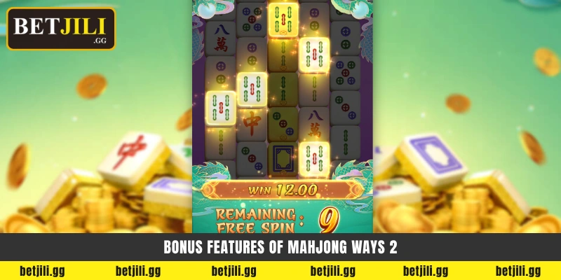 Bonus features of Mahjong Ways 2 - Mahjong Ways 2 বোনাস বৈশিষ্ট্য
