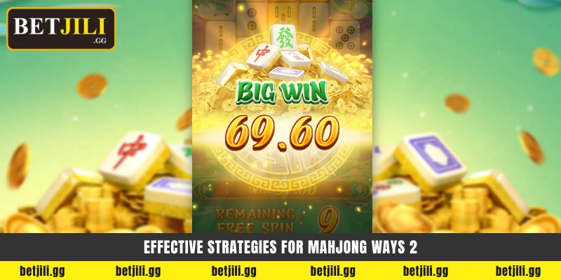 Effective strategies for Mahjong Ways 2 - Mahjong Ways 2 কৌশল