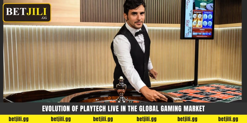 Evolution of Playtech Live in the global gaming market - Playtech Live বিবর্তন