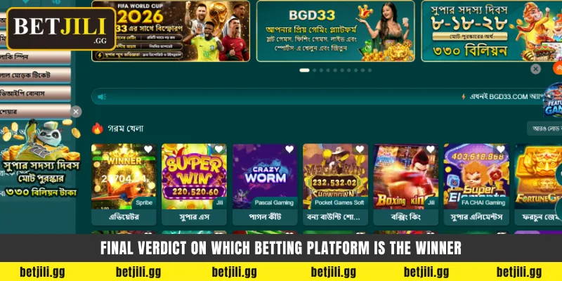 Final verdict on which betting platform is the winner - ক্যাসিনো চূড়ান্ত রায়