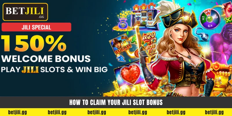How to claim your JILI Slot bonus - Betjili স্লট বোনাস গাইড